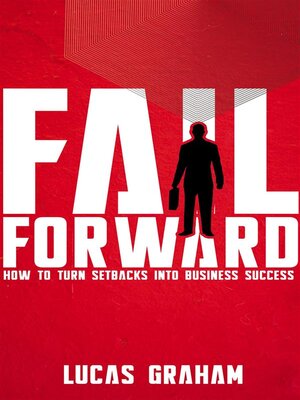 cover image of Fail Forward--How to Turn Setbacks into Business Success